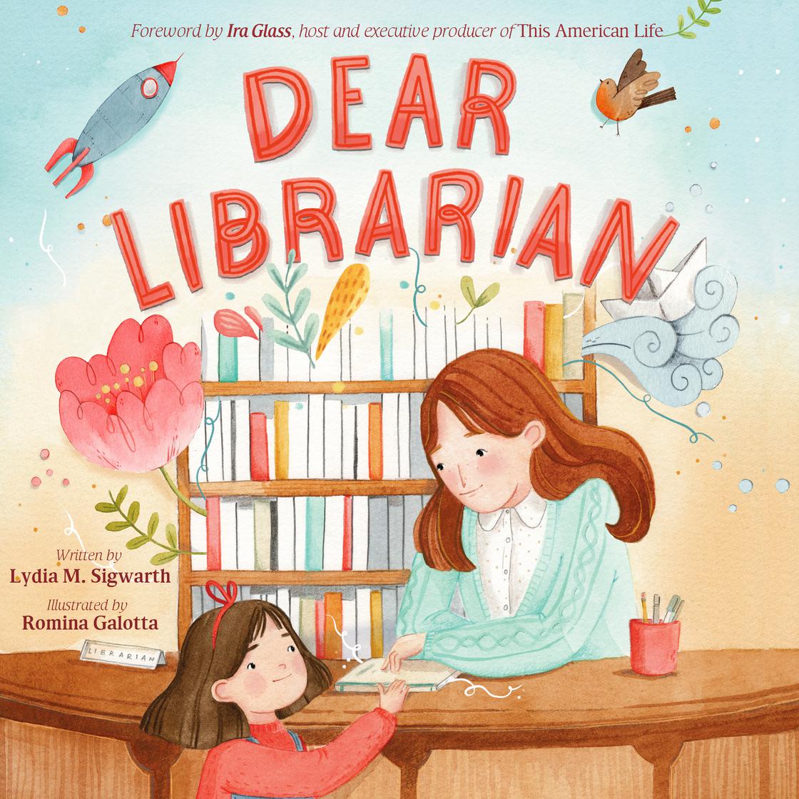 Dear Librarian by Lydia M. Sigwarth