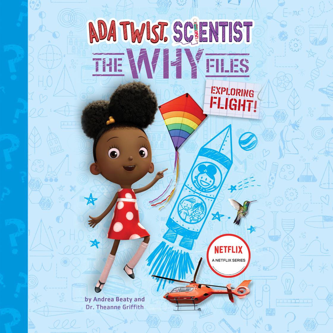 Ada Twist, Scientist: The Why Files #1 by Andrea Beaty & Theanne Griffith