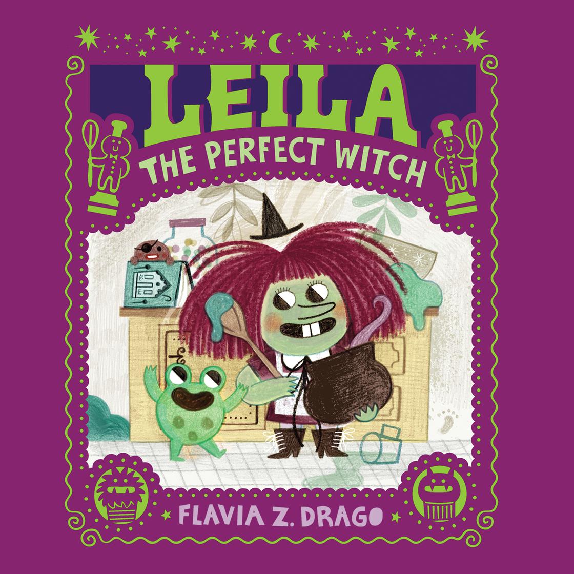 Leila, The Perfect Witch by Flavia Z. Drago