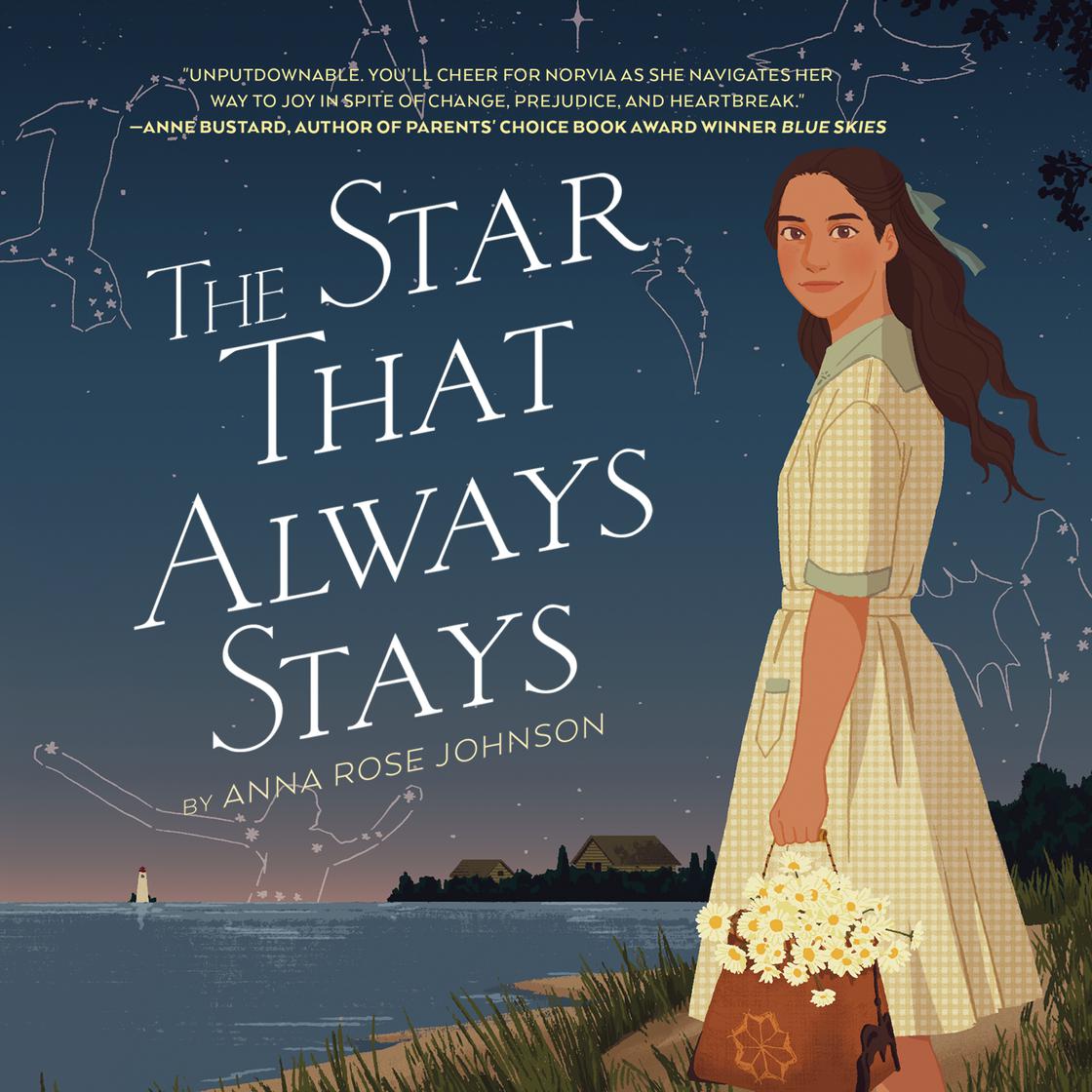 The Star That Always Stays by Anna Rose Johnson