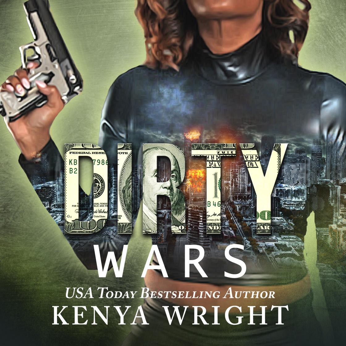 Dirty Wars by Kenya Wright