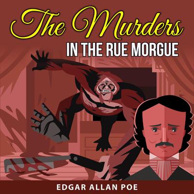 The Murders in the Rue Morgue