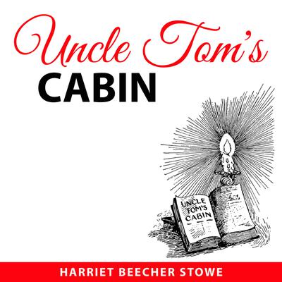 Uncle Tom's Cabin