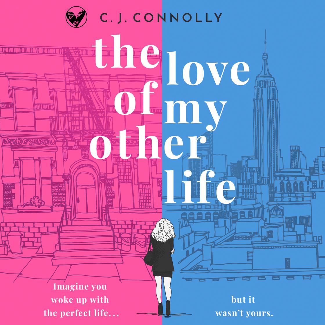 The Love of My Other Life by CJ Connolly