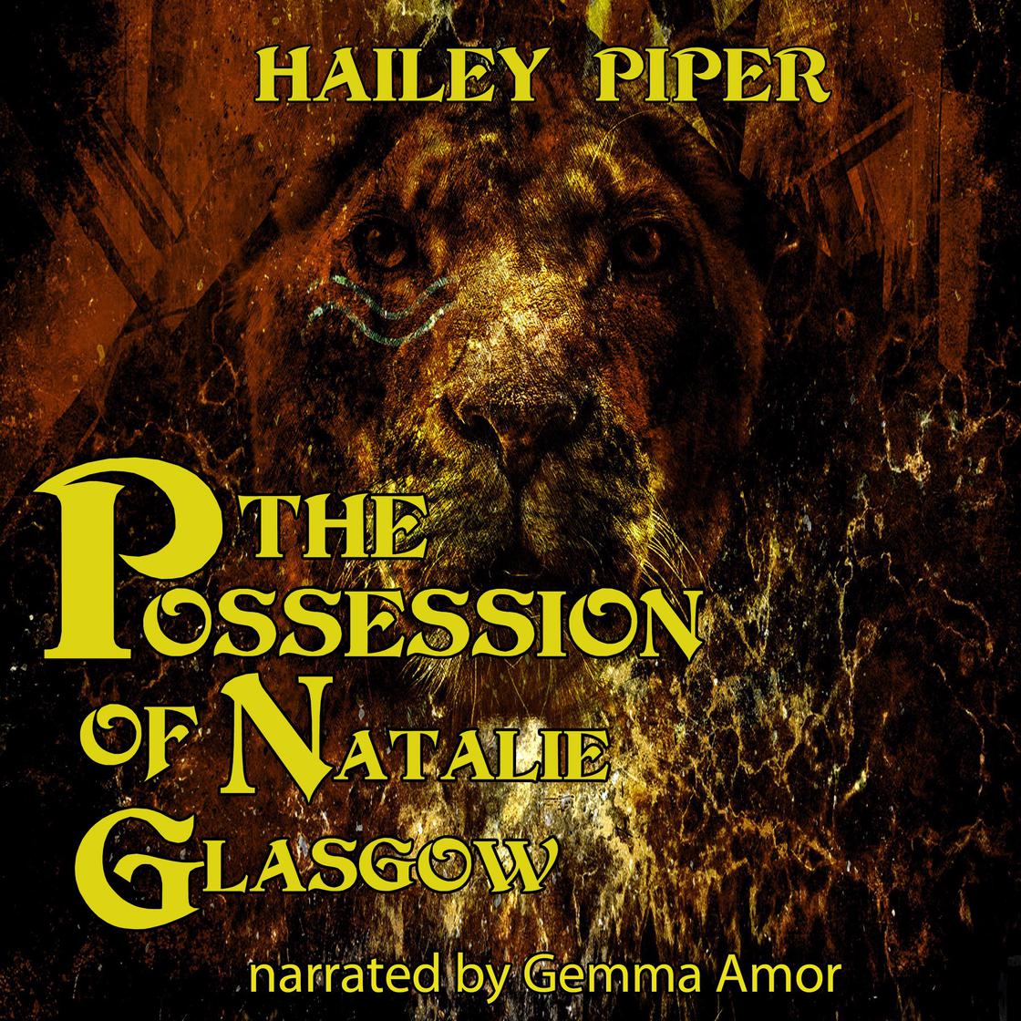 The Possession of Natalie Glasgow by Hailey Piper