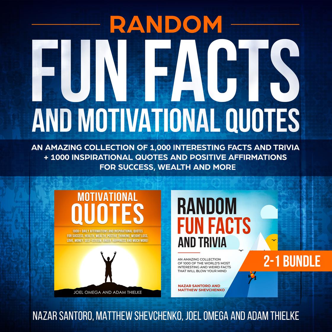 Random Fun Facts and Motivational Quotes (2-in-1) Bundle: An Amazing ...