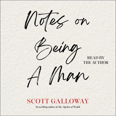 Notes on Being a Man