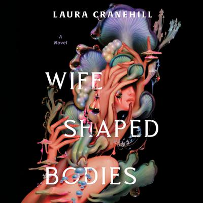 Wife Shaped Bodies