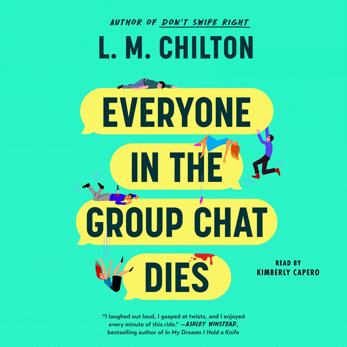 View audiobook of Everyone in the Group Chat Dies by L.M. Chilton
