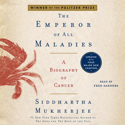 The Emperor of All Maladies