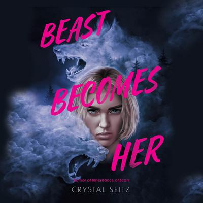 Beast Becomes Her
