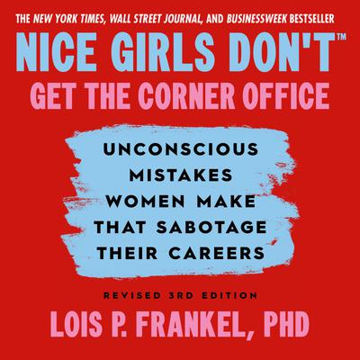 Nice Girls Don't Get the Corner Office