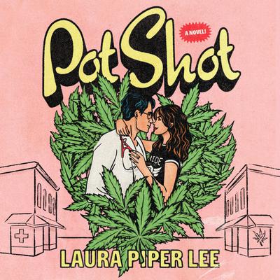 View audiobook of Pot Shot by Laura Piper Lee