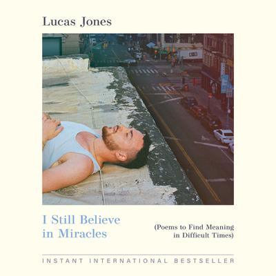 View audiobook of I Still Believe in Miracles by Lucas Jones