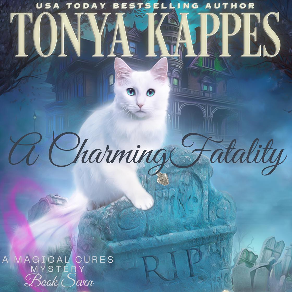 A Charming Fatality by Tonya Kappes