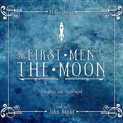 The First Men in the Moon