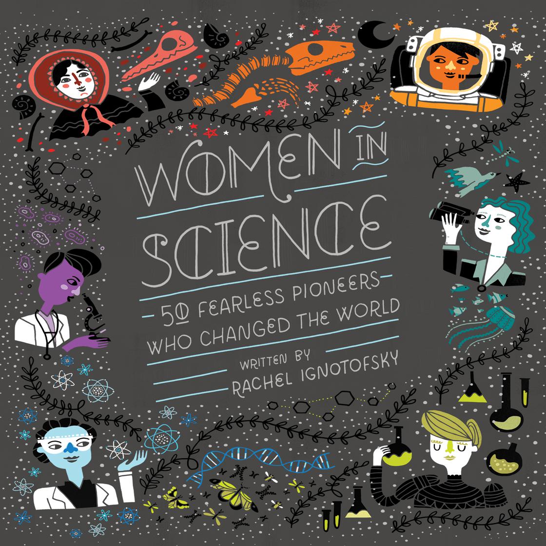 Women in Science by Rachel Ignotofsky