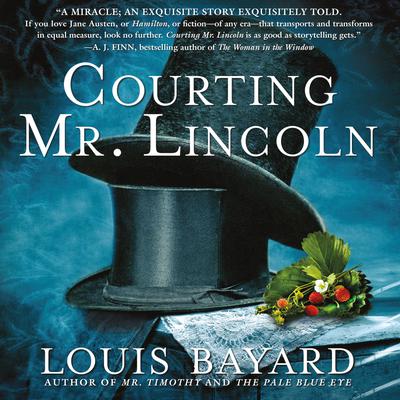 View audiobook of Courting Mr. Lincoln by Louis Bayard