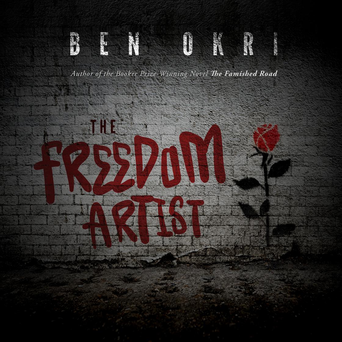 The Freedom Artist by Ben Okri