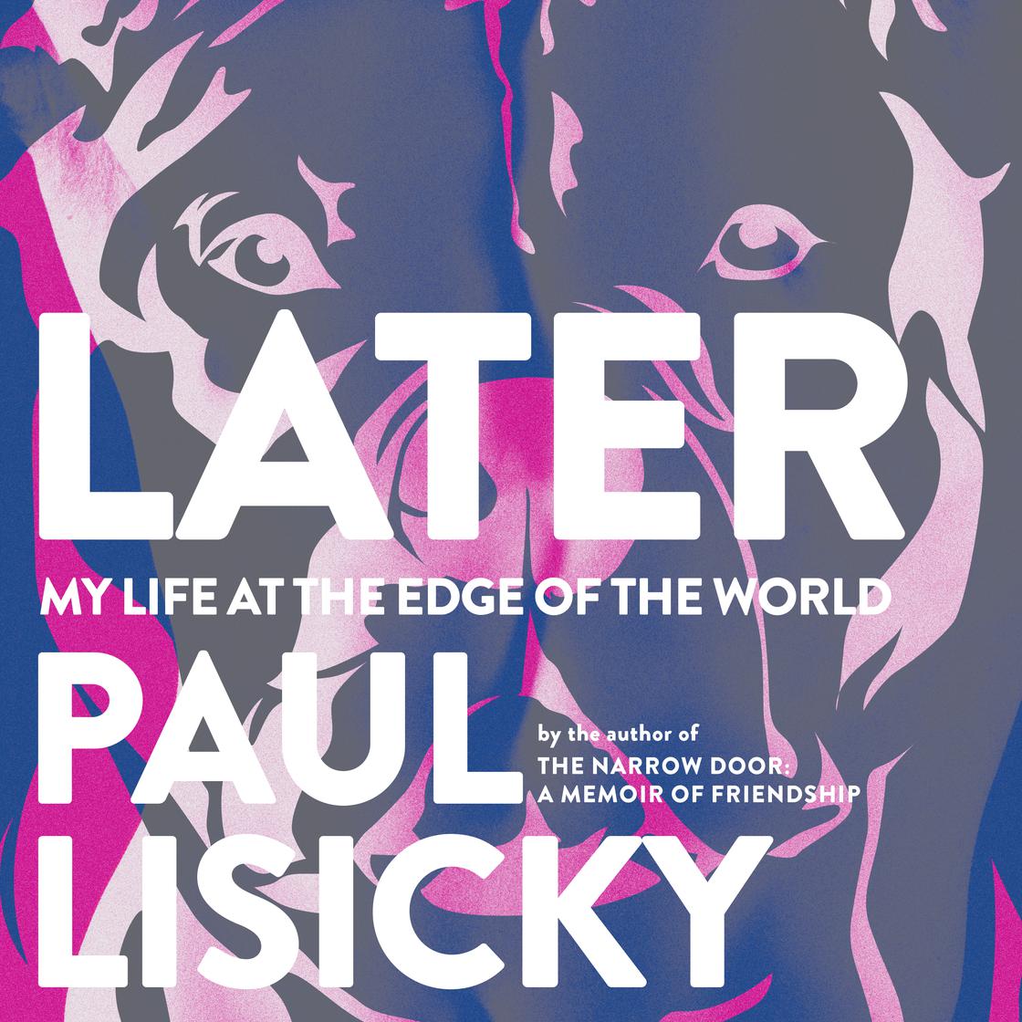 Later by Paul Lisicky