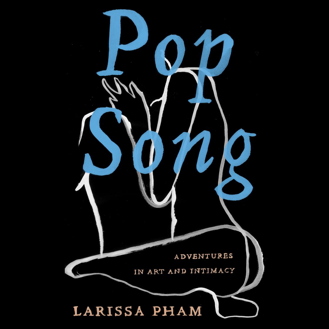 Pop Song by Larissa Pham