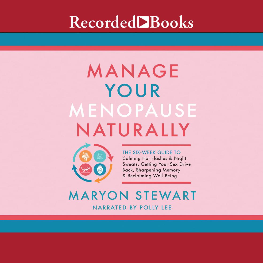 Manage Your Menopause Naturally by Maryon Stewart