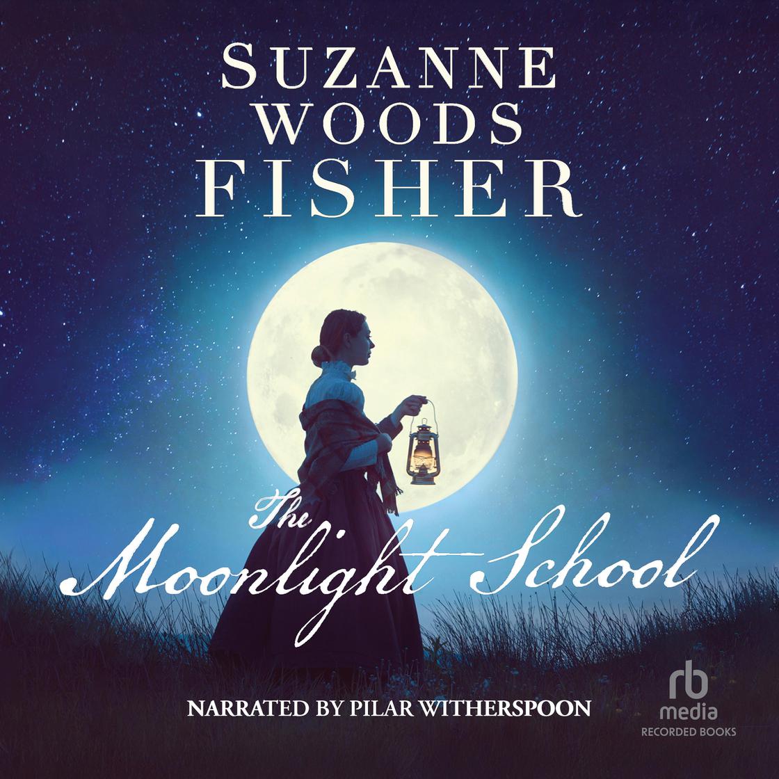 The Moonlight School by Suzanne Woods Fisher