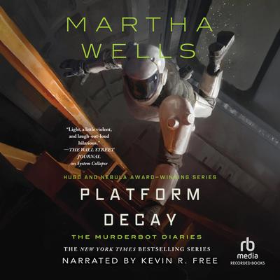View audiobook of Platform Decay by Martha Wells