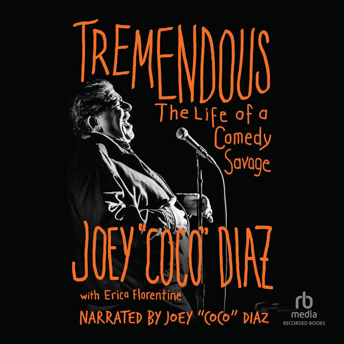 Tremendous by Joey "Coco" Diaz