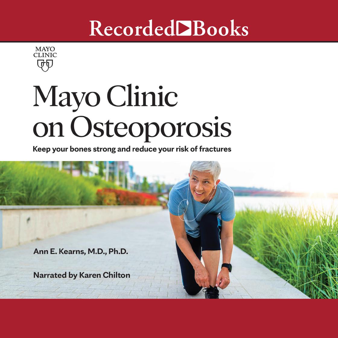 Mayo Clinic on Osteoporosis Audiobook | Libro.fm