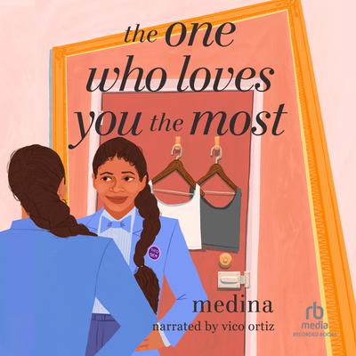View audiobook of The One Who Loves You the Most by medina