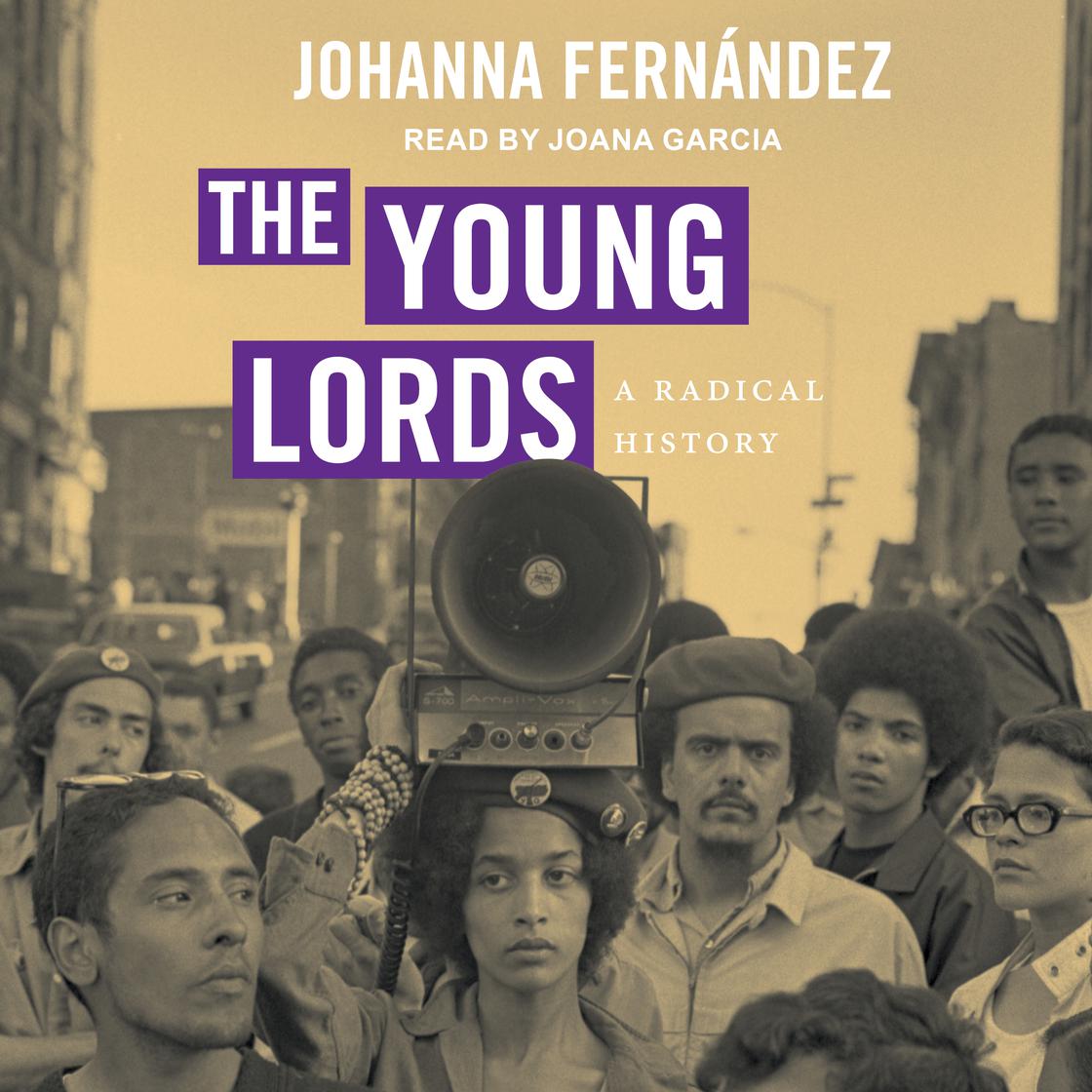 The Young Lords by Johanna Fernández