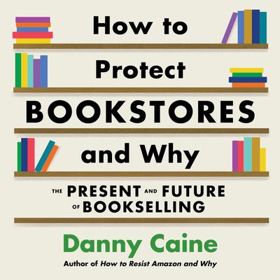 How to Protect Bookstores and Why