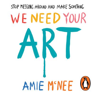 We Need Your Art