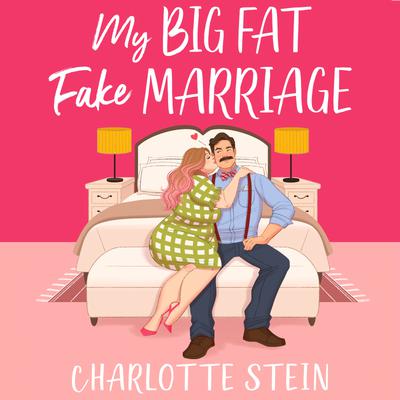 My Big Fat Fake Marriage