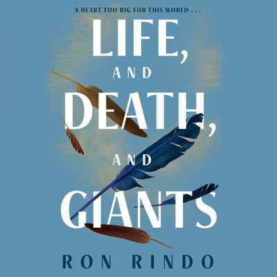 Life, and Death, and Giants