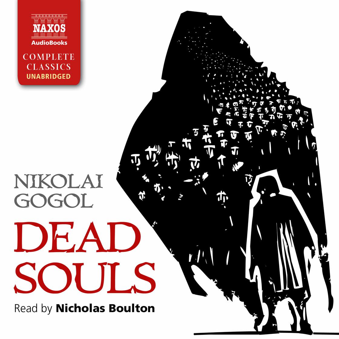 Dead Souls by Nikolai Gogol Narrated by Nicholas Boulton Audiobook