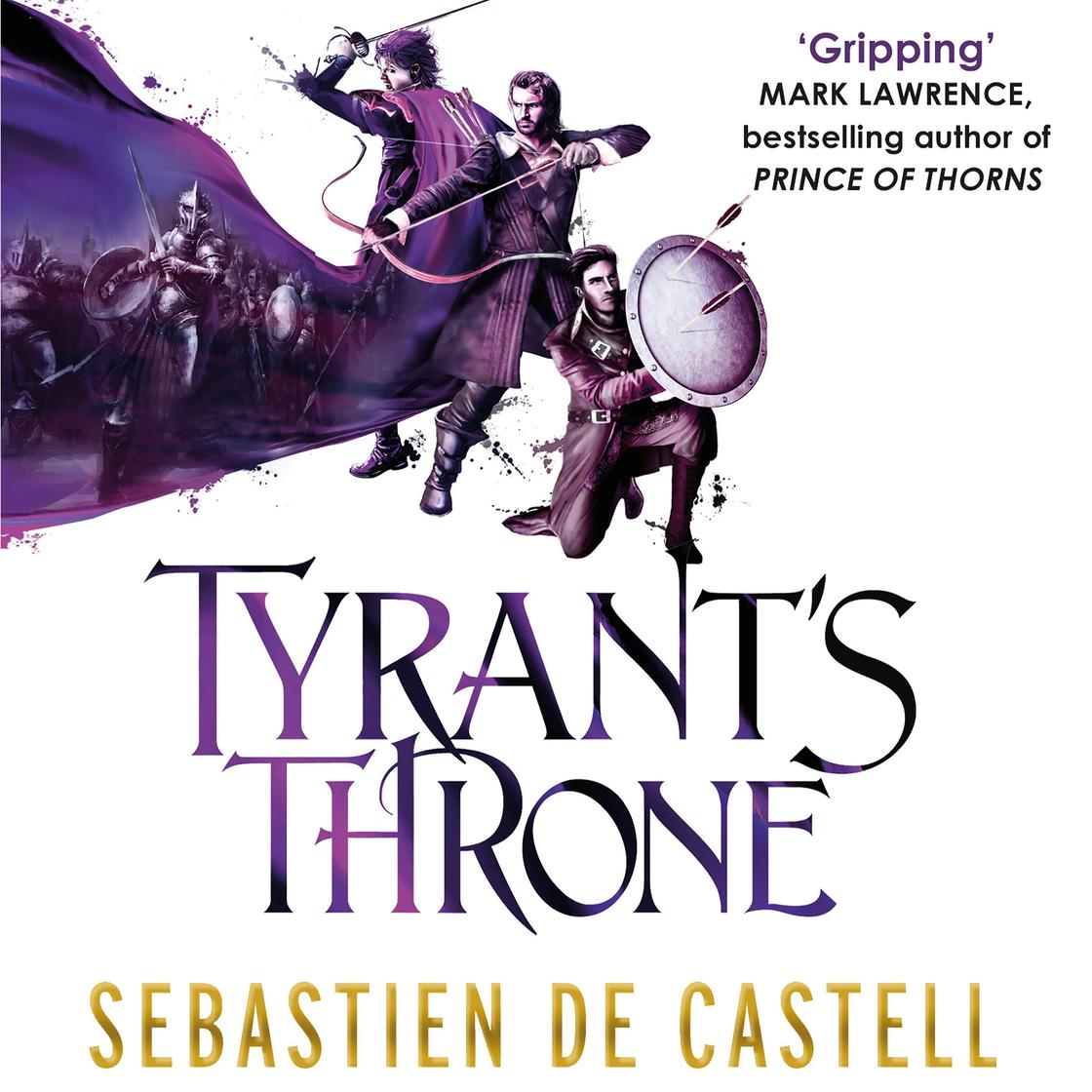 Tyrant's Throne by Sebastien de Castell