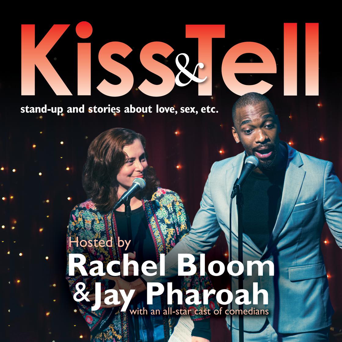 Kiss & Tell by Rachel Bloom & Jay Pharoah