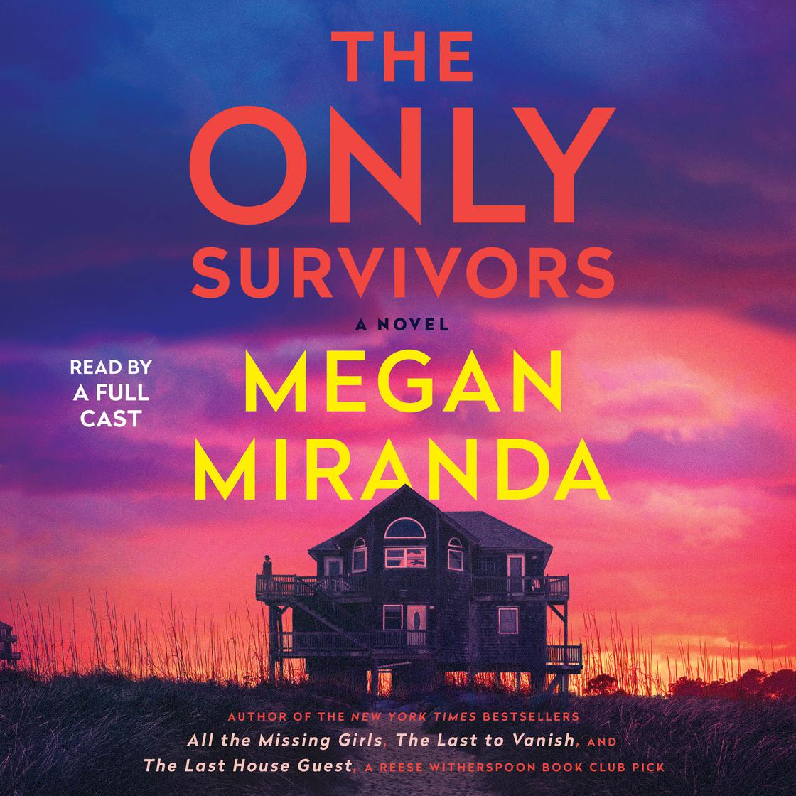 The Only Survivors by Megan Miranda