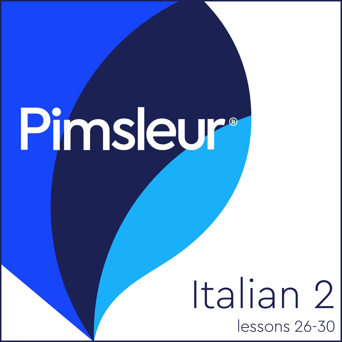 Pimsleur Italian Level 2 Lessons 26-30 by Pimsleur