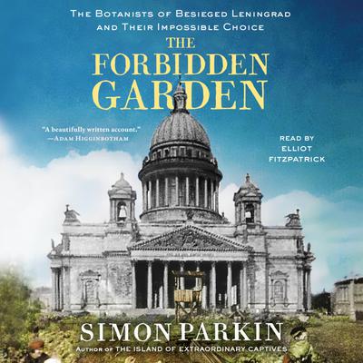 The Forbidden Garden by Simon Parkin Narrated by Elliot