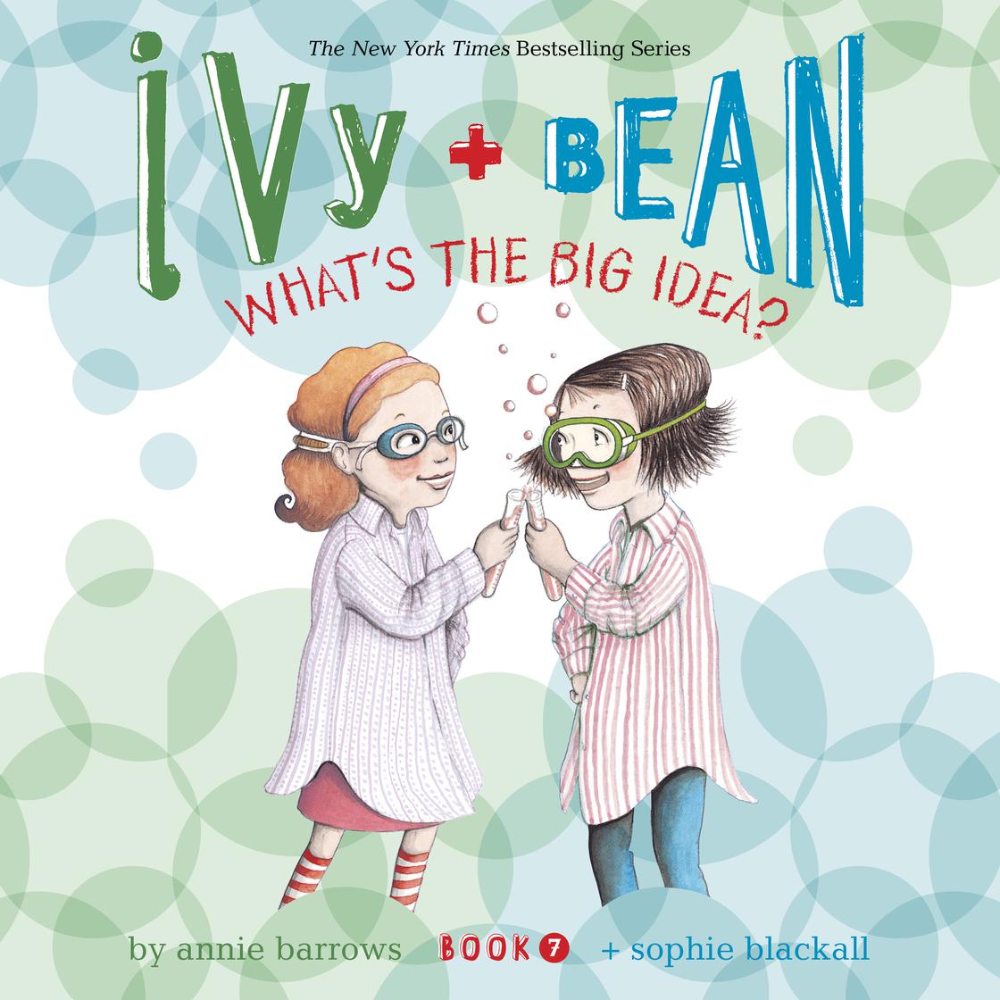 Ivy & Bean What's the Big Idea? (Book 7) by Annie Barrows