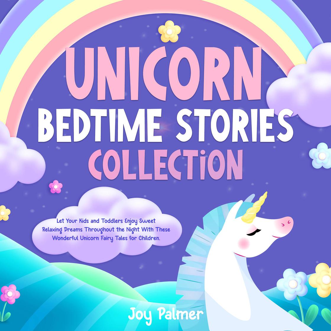 Unicorn Bedtime Stories Collection: Let Your Kids and Toddlers Enjoy ...