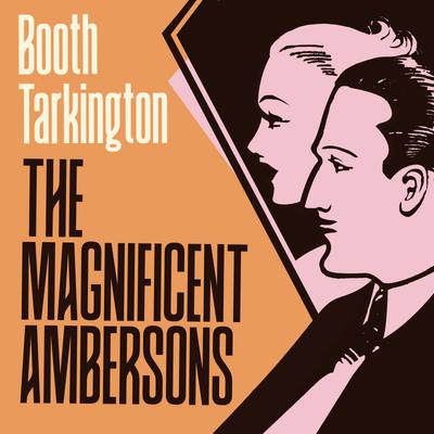 The Magnificent Ambersons