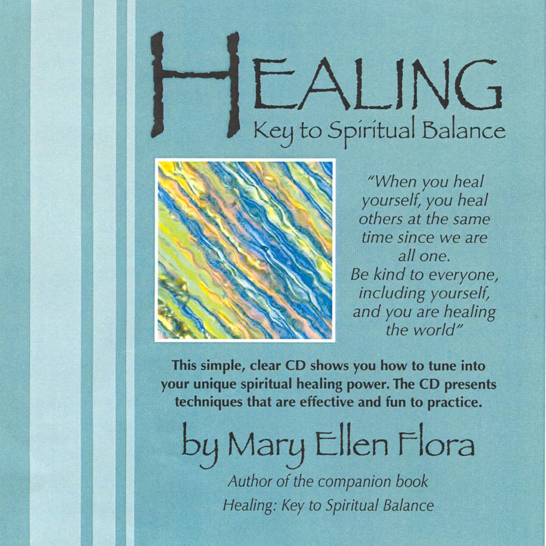Healing: Key to Spiritual Balance by Mary Ellen Flora