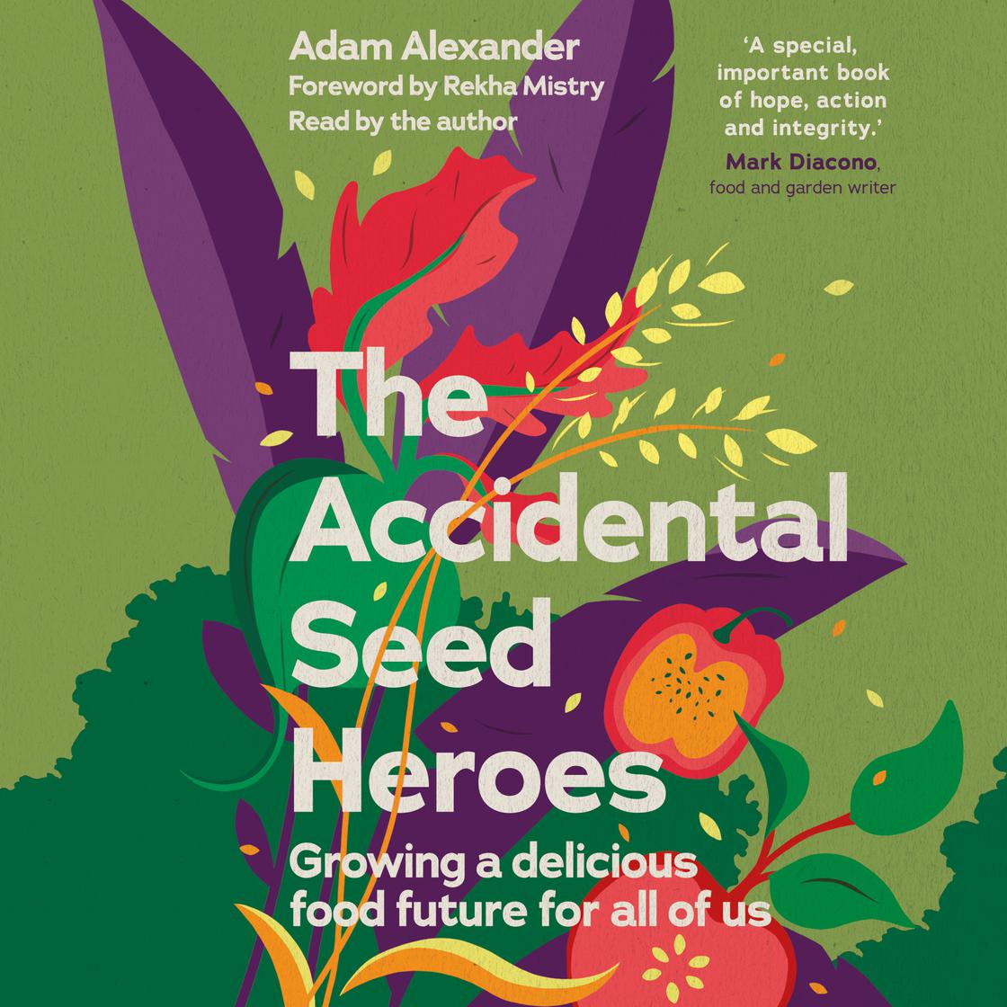 The Accidental Seed Heroes by Adam Alexander