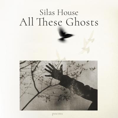 View audiobook of All These Ghosts by Silas House