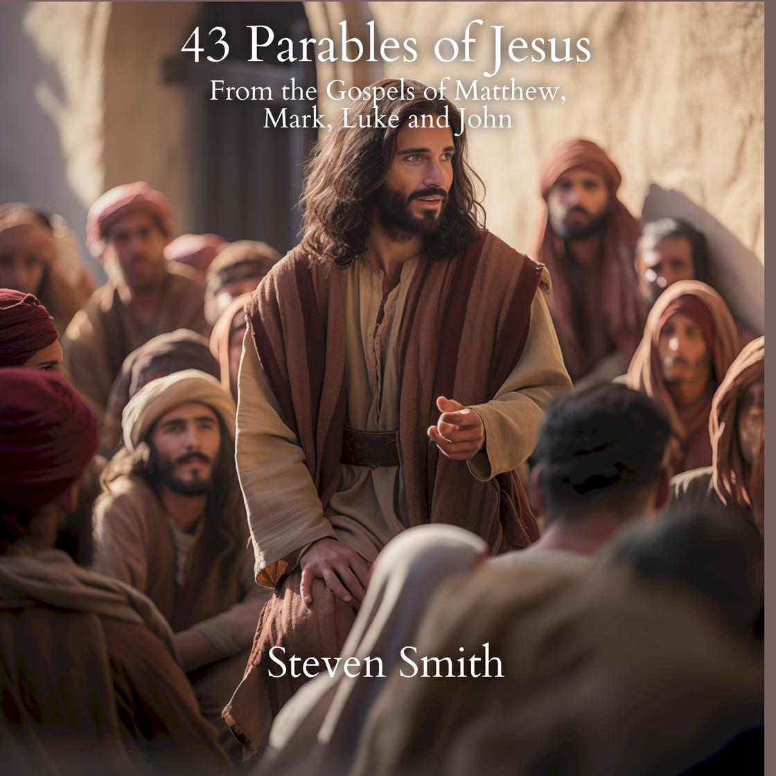 Parable From Mark 43 Parables of Jesus: From the Gospels of Matthew, Mark, Luke and John ...