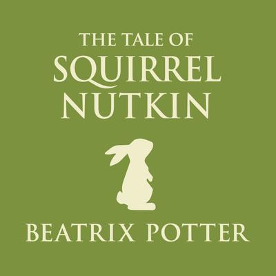 The Tale of Squirrel Nutkin